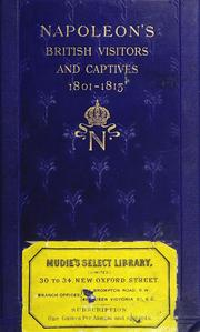 Cover of: Napoleon's British visitors and captives, 1801-1815