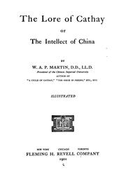 Cover of: The lore of Cathay: or, The intellect of China