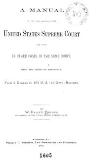Cover of: A manual of the cases decided in the United States Supreme Court: and cited in other cases in the same court, with the points of reference. From 2 Dallas to 103 U.S. (13 Otto) reports