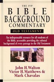 Cover of: The IVP Bible Background Commentary by John H. Walton, Victor H. Matthews, Mark W. Chavalas