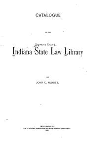Cover of: Catalogue of the Indiana state law library | Indiana. Supreme Court. Law Library.
