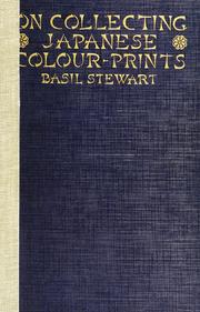 Cover of: On collecting Japanese colour-prints by Stewart, Basil