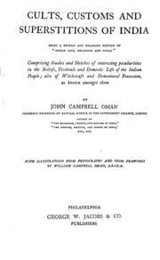 Cover of: Cults, customs and superstitions of India by John Campbell Oman