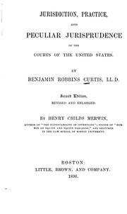 Cover of: Jurisdiction, practice, and peculiar jurisprudence of the courts of the United States