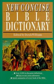 New Concise Bible Dictionary by Derek Williams