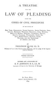 Cover of: A treatise upon the law of pleading: under the codes of civil procedure of the states of New York, Connecticut, North Carolina, South Carolina, Ohio, Indiana, Kentucky, Wisconsin, Minnesota, Iowa, Missouri, Arkansas, Kansas, Nebraska, California, Nevada, Oregon, Colorado, Washington, North Dakota, South Dakota, Montana, Idaho, Wyoming, and the territories of Arizona and Utah