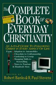 Cover of: The Complete Book of Everyday Christianity by R. Paul Stevens