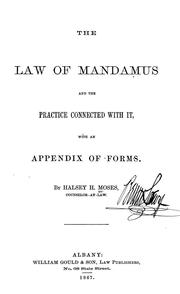 Cover of: The law of mandamus and the practice connected with it: with an appendix of forms