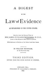 Cover of: A digest of the law of evidence as established in the United States by Sir James Fitzjames Stephen
