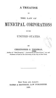 Cover of: A treatise on the law of municipal corporation in the United States