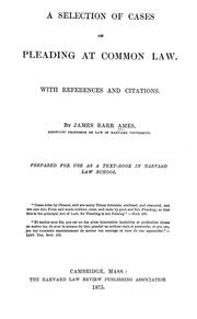 Cover of: A selection of cases on pleading at common law: with references and citations