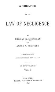 Cover of: A treatise on the law of negligence by Shearman, Thomas Gaskell