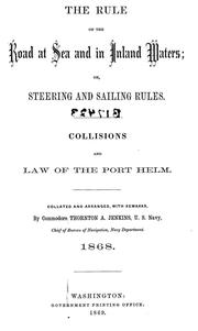 Cover of: The rule of the road at sea and in inland waters: or, Steering and sailing rules. Collisions and law of the port helm.