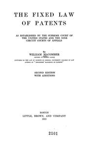 Cover of: The fixed law of patents: as established by the Supreme Court of the United States and the nine circuit courts of appeals