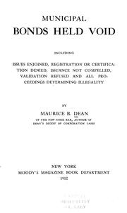 Cover of: Municipal bonds held void by Maurice B. Dean