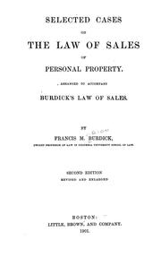 Cover of: Selected cases on the law of sales of personal property: arranged to accompany Burdick's Law of sales