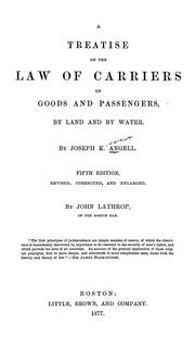 Cover of: A treatise on the law of carriers of goods and passengers: by land and water