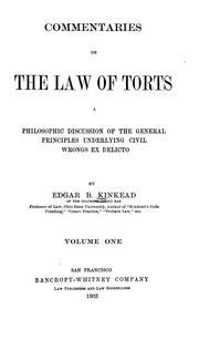 Cover of: Commentaries on the law of torts: a philosophic discussion of the general principles underlying civil wrongs ex delicto