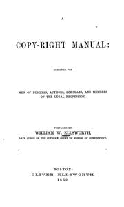 Cover of: Copy-right manual: designed for men of business, authors, scholars, and members of the legal profession