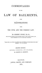 Cover of: Commentaries on the law of bailments: with illustrations from the civil and the foreign law