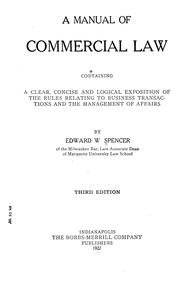 Cover of: A manual of commercial law | Edward Whiton Spencer