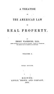 Cover of: A treatise on the American law of real property.