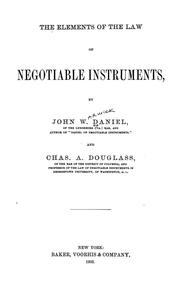 Cover of: The elements of the law of negotiable instruments