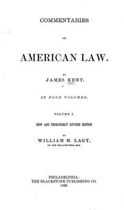 Cover of: Commentaries on American law by James Kent