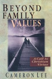 Cover of: Beyond family values: a call to Christian virtue