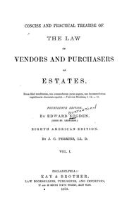Cover of: A concise and practical treatise of the law of vendors and purchasers of estates...