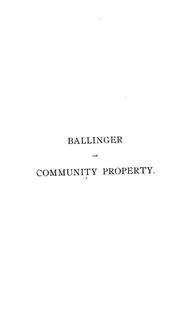 Cover of: A treatise on the property rights of husband and wife by Richard Achilles Ballinger