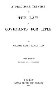 Cover of: A practical treatise on the law of covenants for title