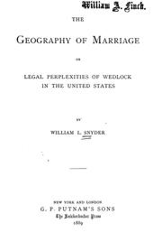 Cover of: The geography of marriage: or, Legal perplexities of wedlock in the United States