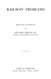 Cover of: Railway problems by William Zebina Ripley