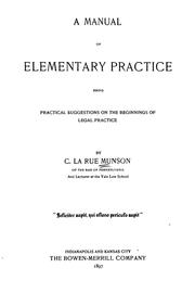 Cover of: A manual of elementary practice: being practical suggestions on the beginnings of legal practice