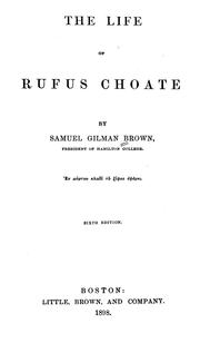 Cover of: The life of Rufus Choate