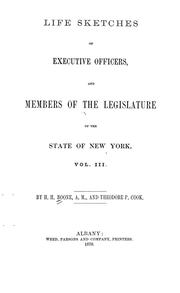 Cover of: Life sketches of executive officers, and members of the Legislature of the State of New York