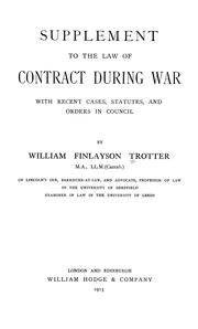 Cover of: Supplement to the Law of contract during war by William Finlayson Trotter, William Finlayson Trotter