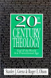 Cover of: 20th-Century Theology by Stanley J. Grenz, Roger E. Olson
