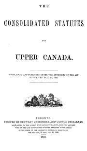 Cover of: The consolidated statutes for Upper Canada by Upper Canada.