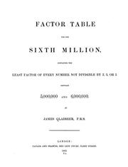 Cover of: Factor table for the sixth million, containing the least factor of every number not divisible by 2, 3, or 5 between 5,000,000 and 6,000,000