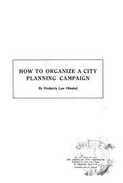 Cover of: How to organize a city planning campaign