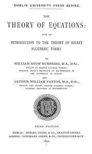 Cover of: The theory of equations: with an introduction to the theory of binary algebraic forms