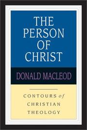 Cover of: The person of Christ by Donald Macleod