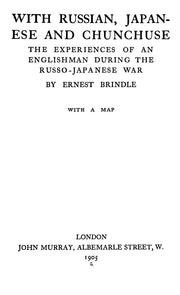 Cover of: With Russian, Japanese and Chunchuse by Ernest Brindle, Ernest Brindle