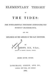 Cover of: Elementary theory of the tides: the fundamental theorems demonstrated without mathematics, and the influence on the length of the day discussed