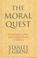 Cover of: The moral quest