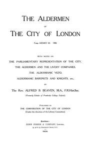 Cover of: The aldermen of the city of London temp. Henry III.-1908 by Alfred B. Beaven