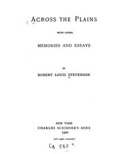 Cover of: Across the plains, with other memories and essays by Robert Louis Stevenson