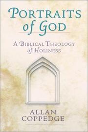 Cover of: Portraits of God: a biblical theology of holiness